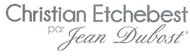 Christian Etchebest par Jean Dubost Christian Etchebest par Jean Dubost